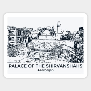 Palace of the Shirvanshahs - Azerbaijan Sticker